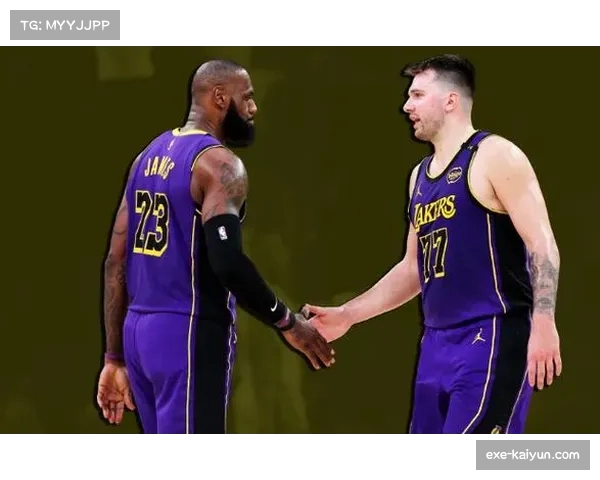 湖人进攻体系日趋成熟 东契奇詹姆斯搭档效果显著